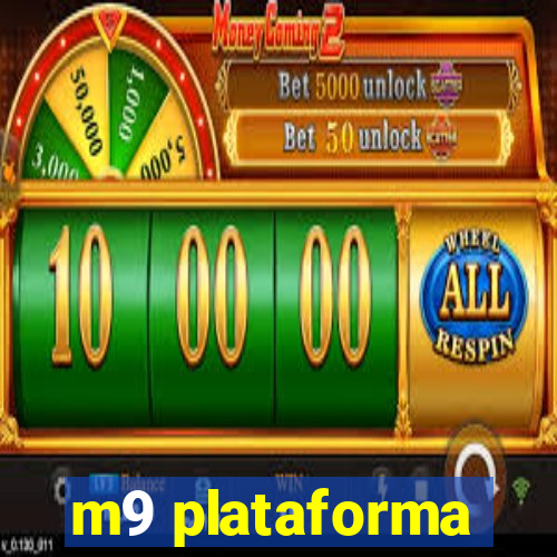 m9 plataforma